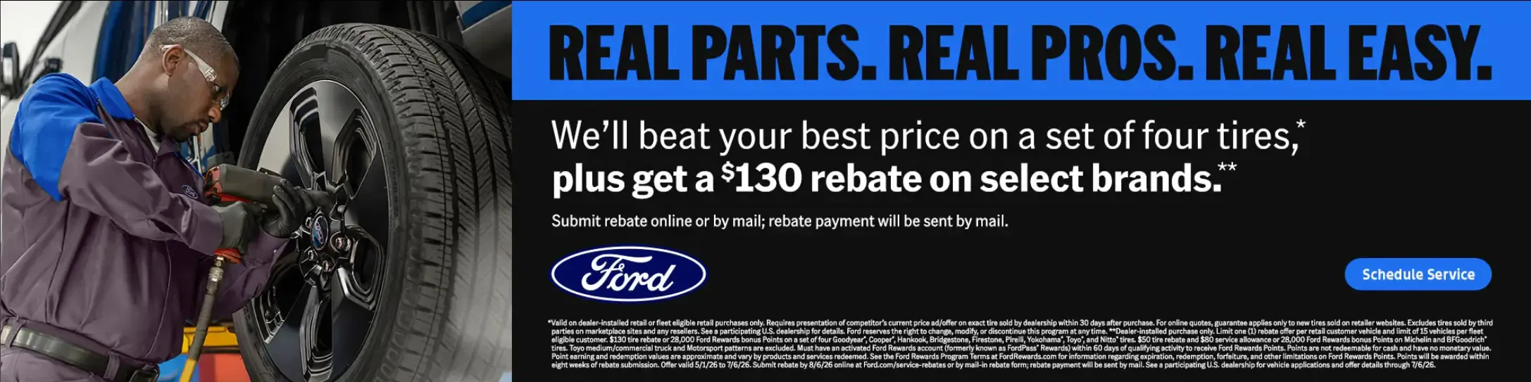 Ford will beat your best price on a set of four tires, plus get a $130 rebate on select brands.